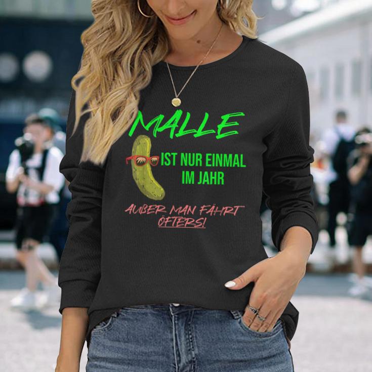 Party With Malle Ist Nur Einmal Im Jahr Aussman Fahren Öfters S Langarmshirts Geschenke für Sie