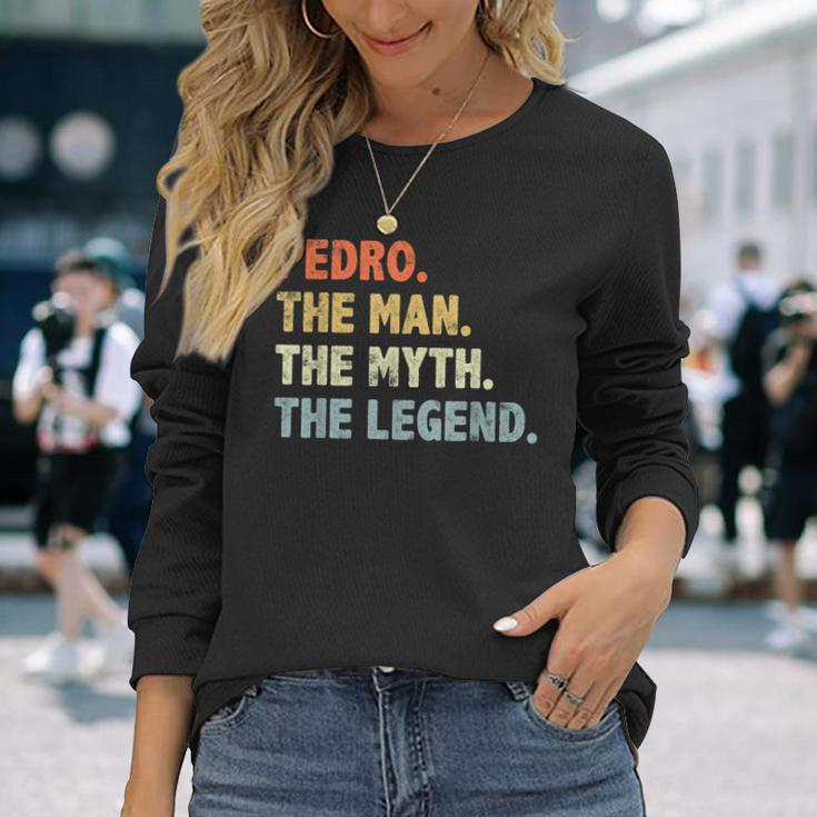 Pedro The Man Myth Legend Father’S Day For Papa Grandpa Long Sleeve T-Shirt Gifts for Her