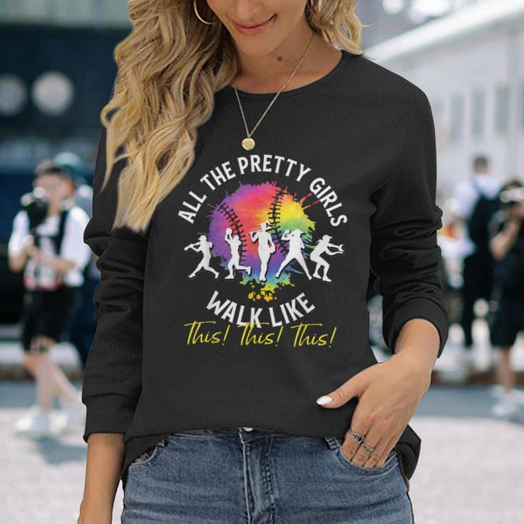 All The Pretty Girls Walk Like This Baseball Softball Long Sleeve T-Shirt Gifts for Her