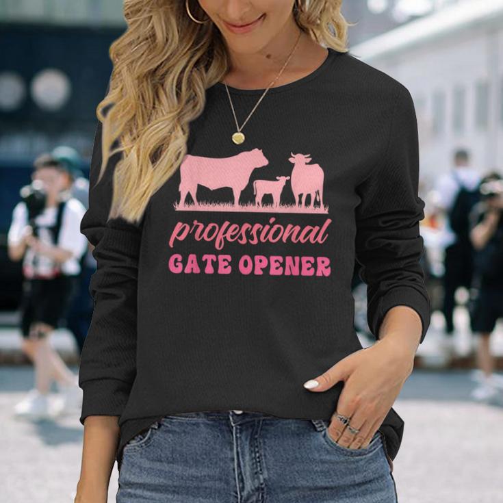 Professional Gate Opener Farm Apparel Long Sleeve T-Shirt Gifts for Her