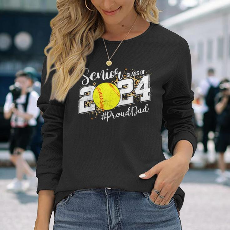 Proud Dad Of A 2024 Senior Graduate Class 2024 Softball Long Sleeve T-Shirt Gifts for Her