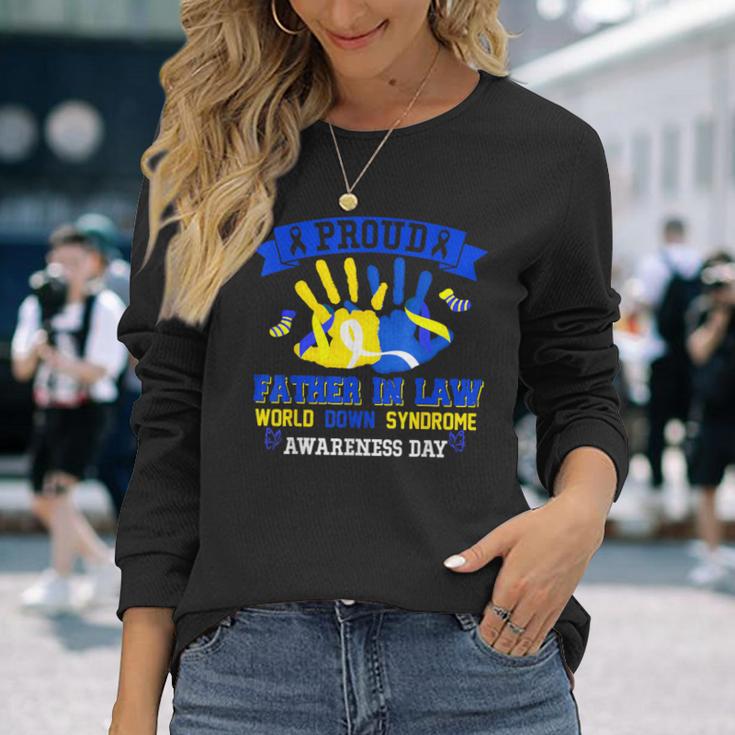 Proud Father In Law World Down Syndrome Awareness Day Long Sleeve T-Shirt Gifts for Her