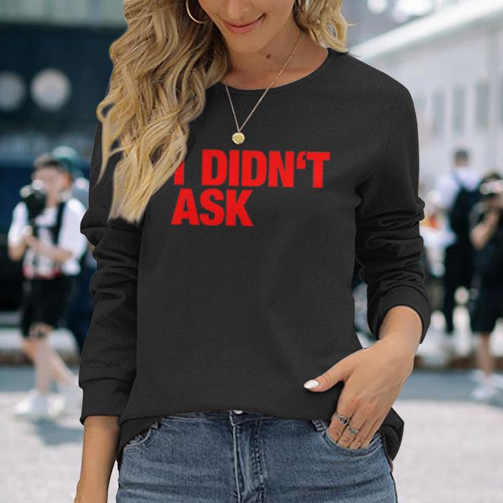 Provokantes Sorry I Didn't Ask Slogan Langarmshirts Geschenke für Sie