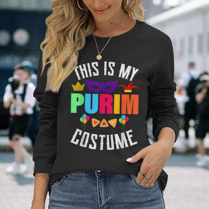 This Is My Purim Costume Purim Jewish Holiday Festival Jew Long Sleeve T-Shirt Gifts for Her