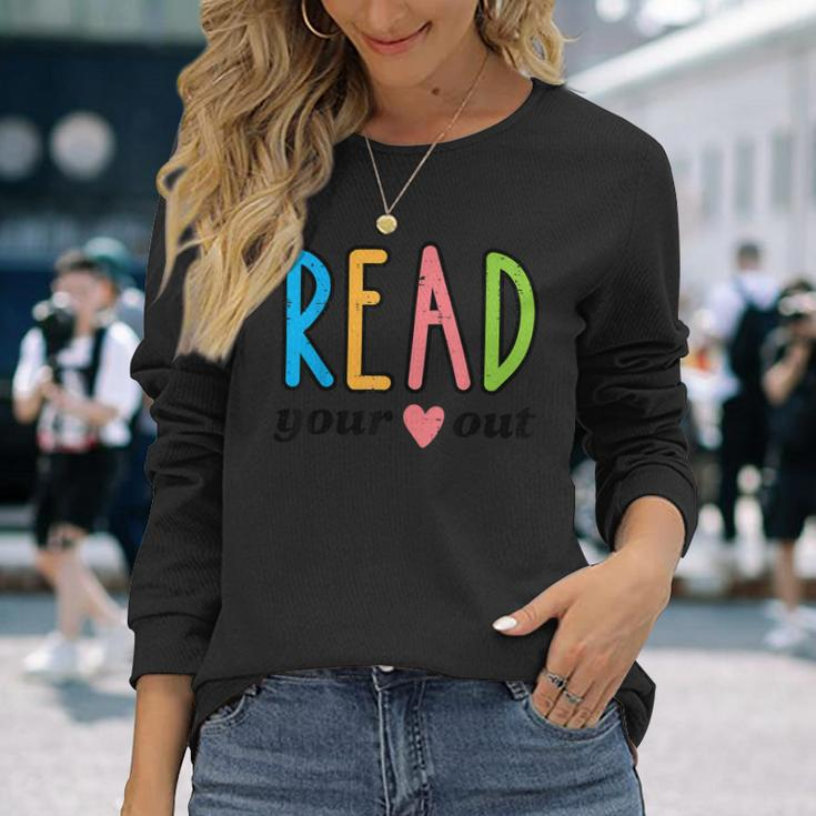 Read Your Heart Read Reading Librarian Book Across America Long Sleeve T-Shirt Gifts for Her