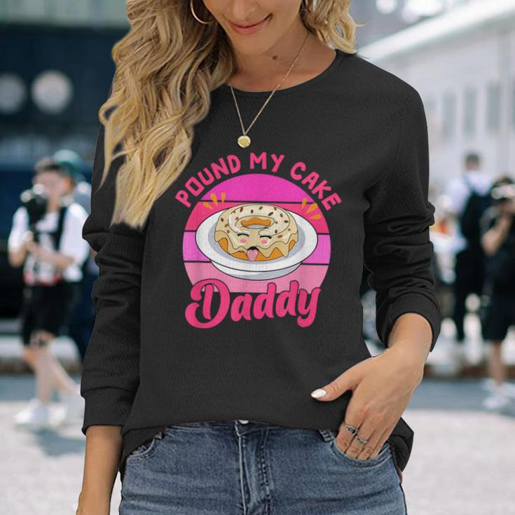 Retro 60S 70S Pound My Cake Daddy Adult Humor Father's Day Long Sleeve T-Shirt Gifts for Her