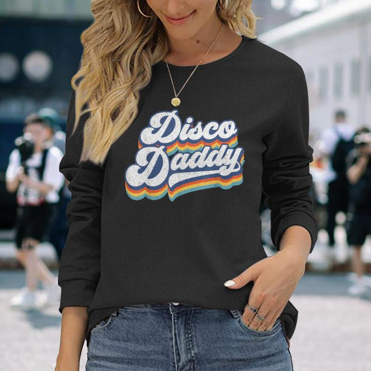 Retro Disco Daddy 60S 70S Party Costume Dad Fathers Day Long Sleeve T-Shirt Gifts for Her