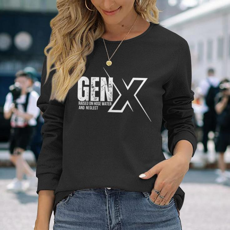 Retro Gen X Humor Gen X Raised On Hose Water And Neglect Long Sleeve T-Shirt Gifts for Her