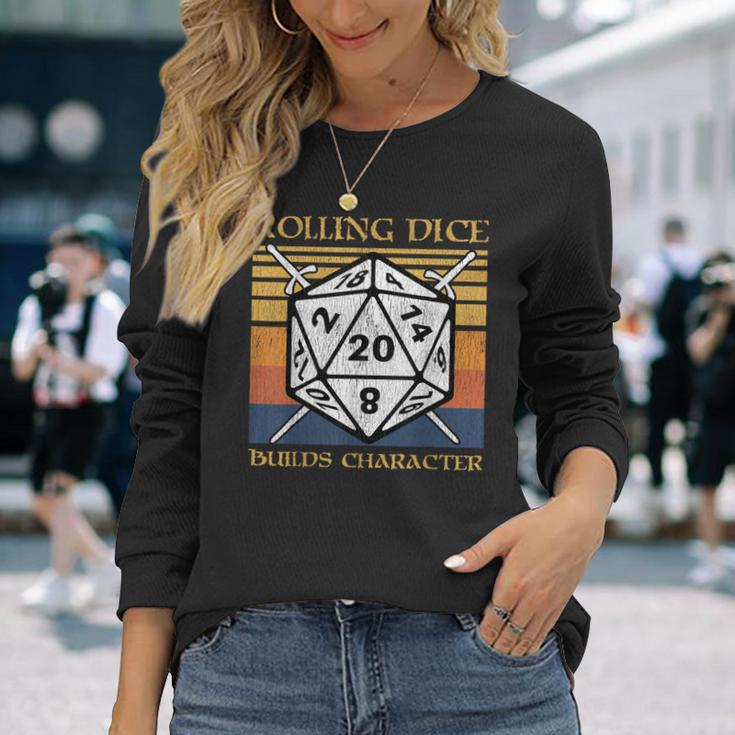 Rolling Dice Builds Character Rpg Tabletop Gamer Long Sleeve T-Shirt Gifts for Her