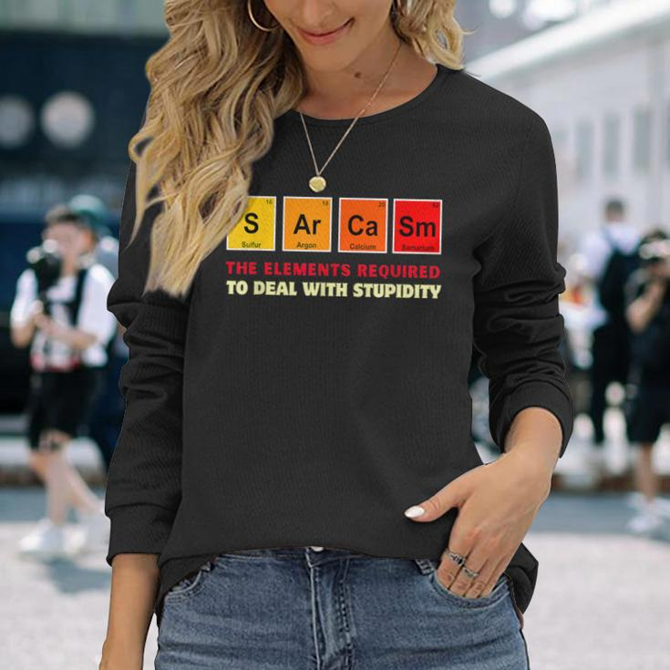 Sarkasmus Elements Dummheit Lustiger Chemie Wissenschaft Lehrer Langarmshirts Geschenke für Sie