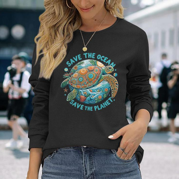 Save The Ocean Save The Planet Cute Sea Turtle Long Sleeve T-Shirt Gifts for Her