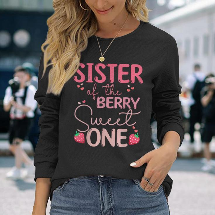 Sister Of The Berry Sweet One Strawberry First Birthday Long Sleeve T-Shirt Gifts for Her