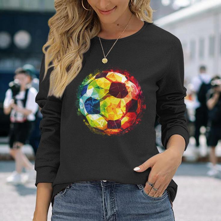 Soccer Ball For All Soccer Lovers Long Sleeve T-Shirt Gifts for Her