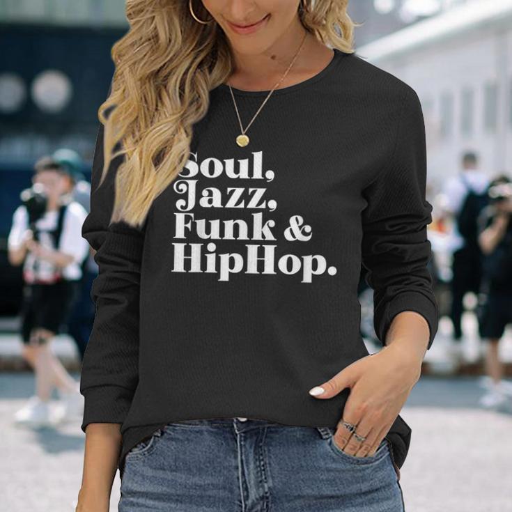 Soul Jazz Funk Hip Hop Long Sleeve T-Shirt Gifts for Her