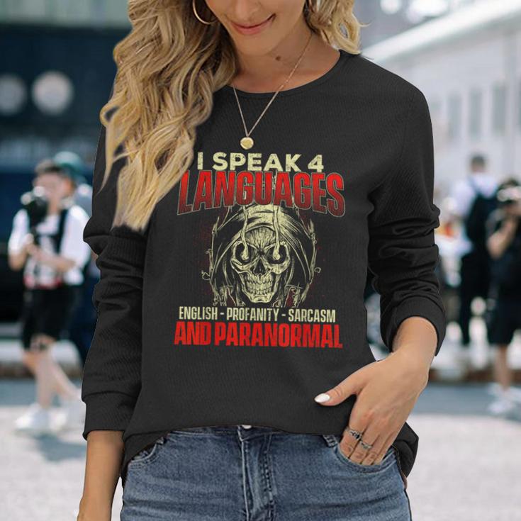 I Speak 4 Languages Ghost Hunting Paranormal Researcher Long Sleeve T-Shirt Gifts for Her