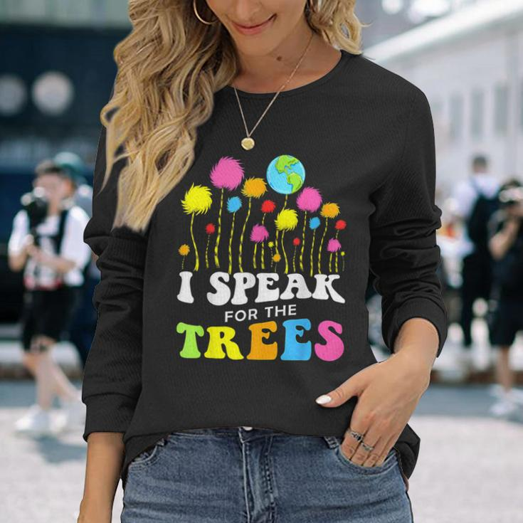 I Speak For Trees Earth Day Save Earth Insation Hippie Long Sleeve T-Shirt Gifts for Her