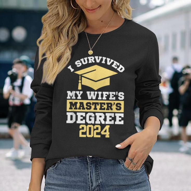 I Survived My Wife's Masters Degree Graduation Class Of 2024 Long Sleeve T-Shirt Gifts for Her