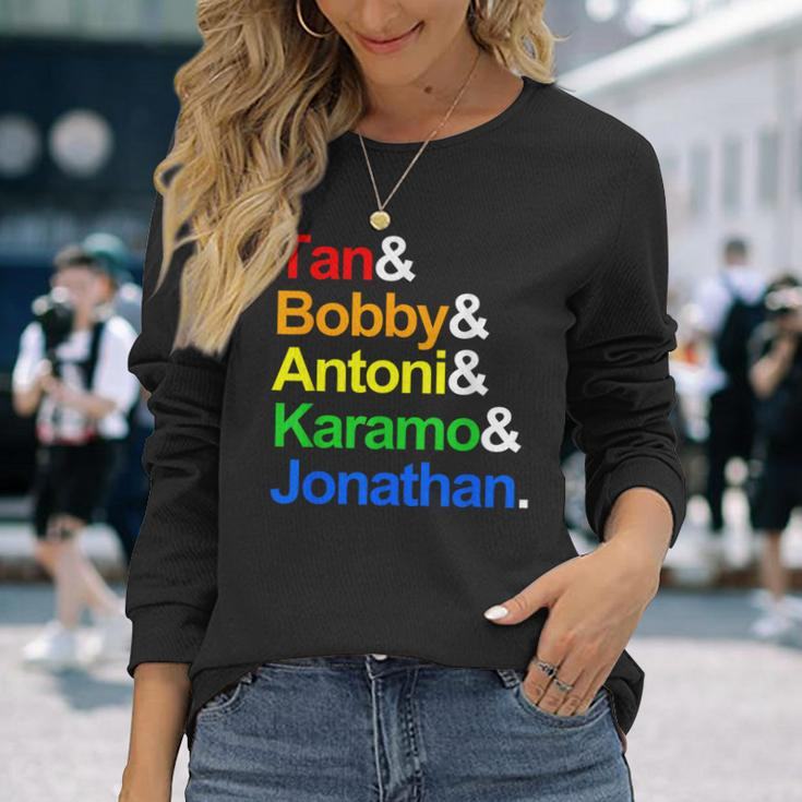 Tan Bobby Antoni Karamo Jonathan Qe Gay Long Sleeve T-Shirt Gifts for Her