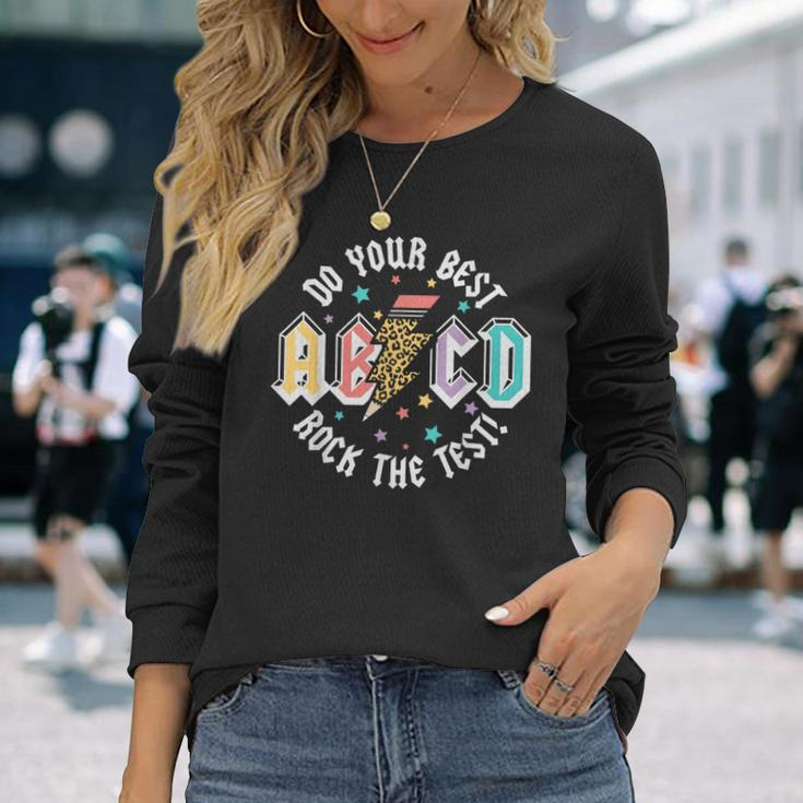 Test Day Teachers Boys Girls Abcd Rock The Test Testing Day Long Sleeve T-Shirt Gifts for Her