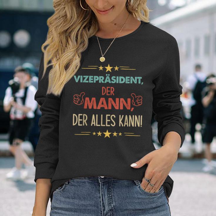 Vice President Der Mann Der Alles Kann Langarmshirts Geschenke für Sie