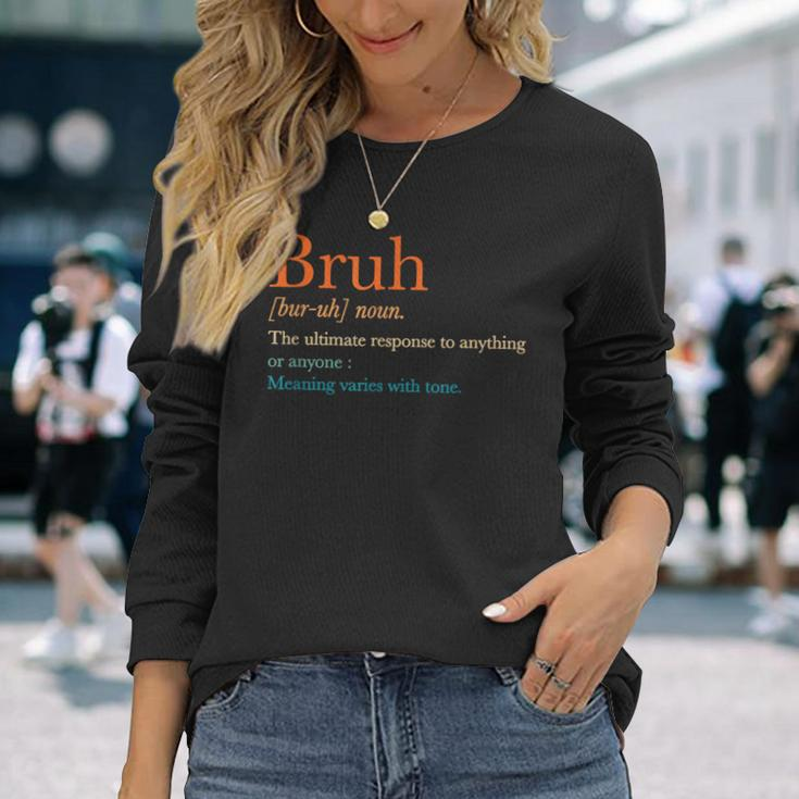 Vintage Bruh Definition Hilarious Saying Long Sleeve T-Shirt Gifts for Her