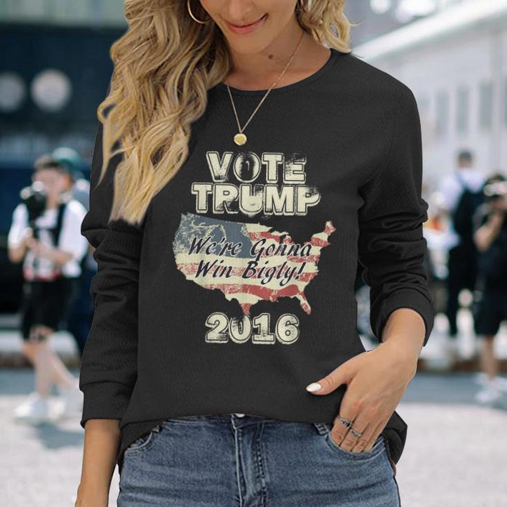 Vote Trump 2016 We're Gonna Win Bigly Retro Vintage Long Sleeve T-Shirt Gifts for Her