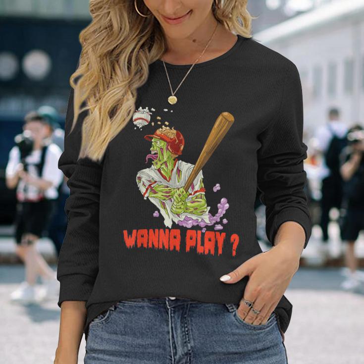 Wanna Play Zombie Baseball Player Long Sleeve T-Shirt Gifts for Her