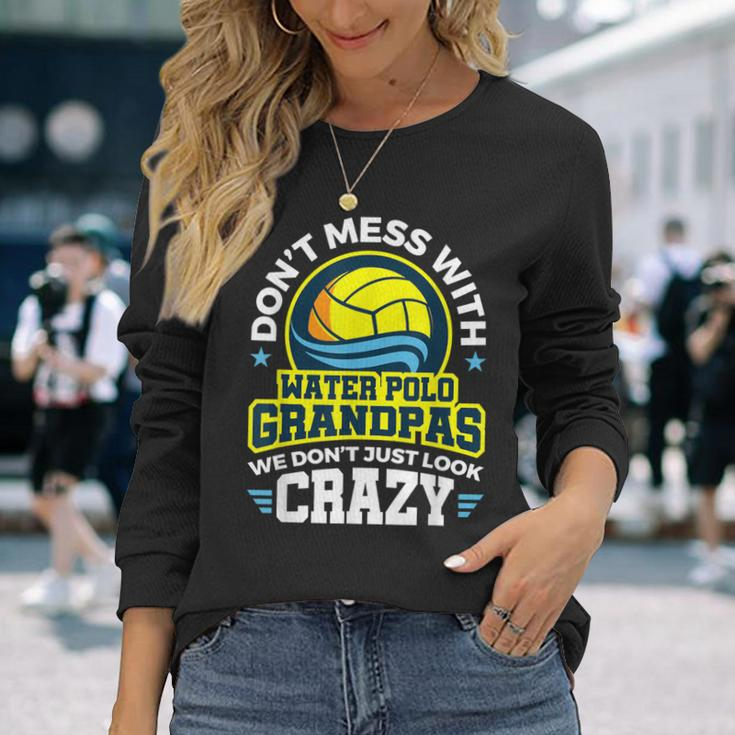 Water Polo Grandpa Proud Family Sport Fan Crazy Quote Long Sleeve T-Shirt Gifts for Her
