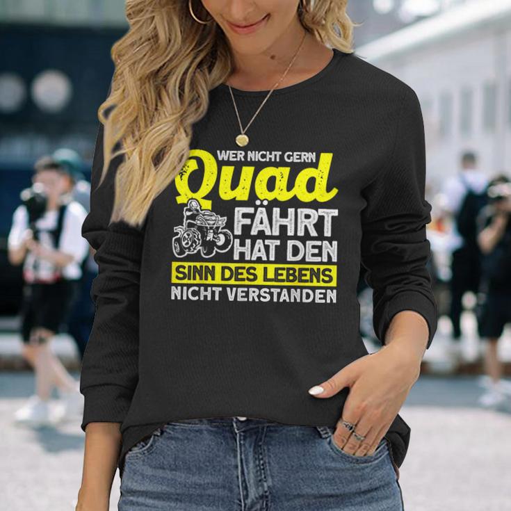 Wer Nicht Gern Quad Fahrt Quad Atv Accessories Quad Langarmshirts Geschenke für Sie