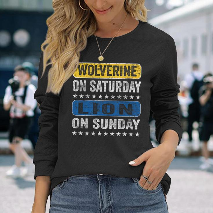 Wolverine On Saturday Lion On Sunday Detroit Long Sleeve T-Shirt Gifts for Her