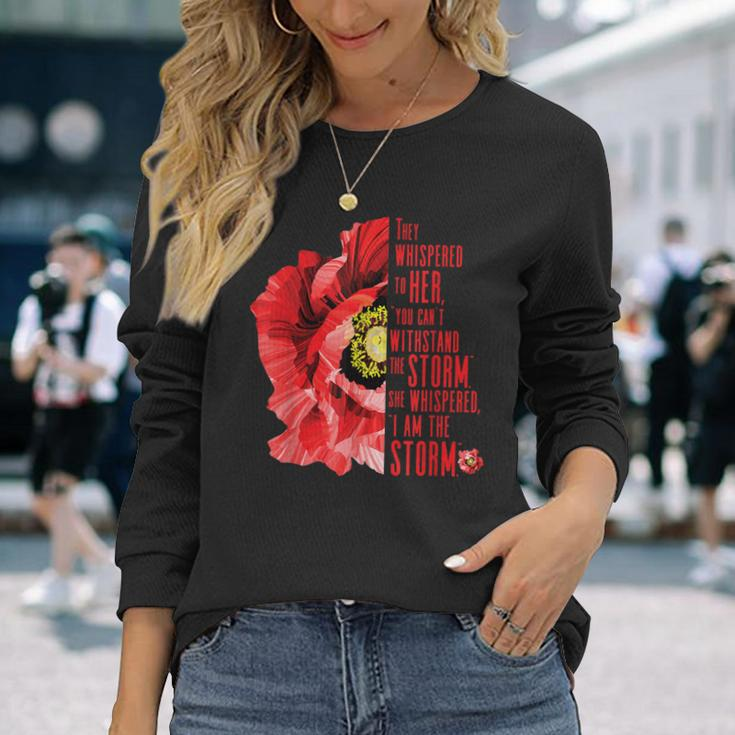 Womens Veterans Red Poppy I Am The Storm Inspire Long Sleeve T-Shirt Gifts for Her
