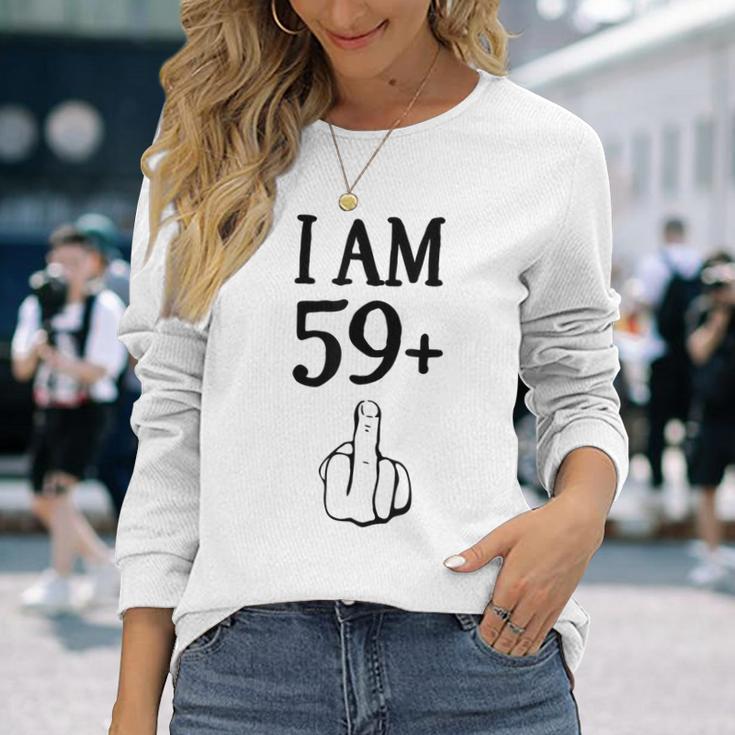 I Am 59 Plus 1 Lustiger 60 Geburtstag 1960 1961 Langarmshirts Geschenke für Sie