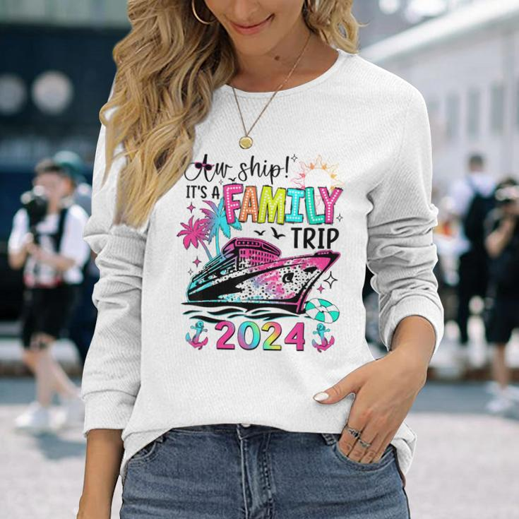 Aw Ship It's A Family Trip 2024 Matching Summer Cruise Long Sleeve T-Shirt Gifts for Her