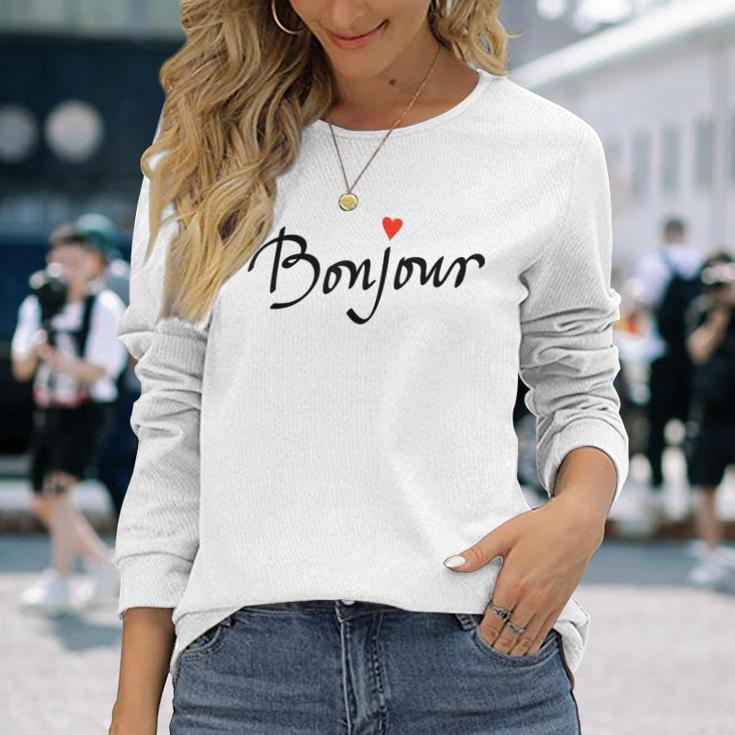 Bonjour With Heart And Cool Font Long Sleeve T-Shirt Gifts for Her