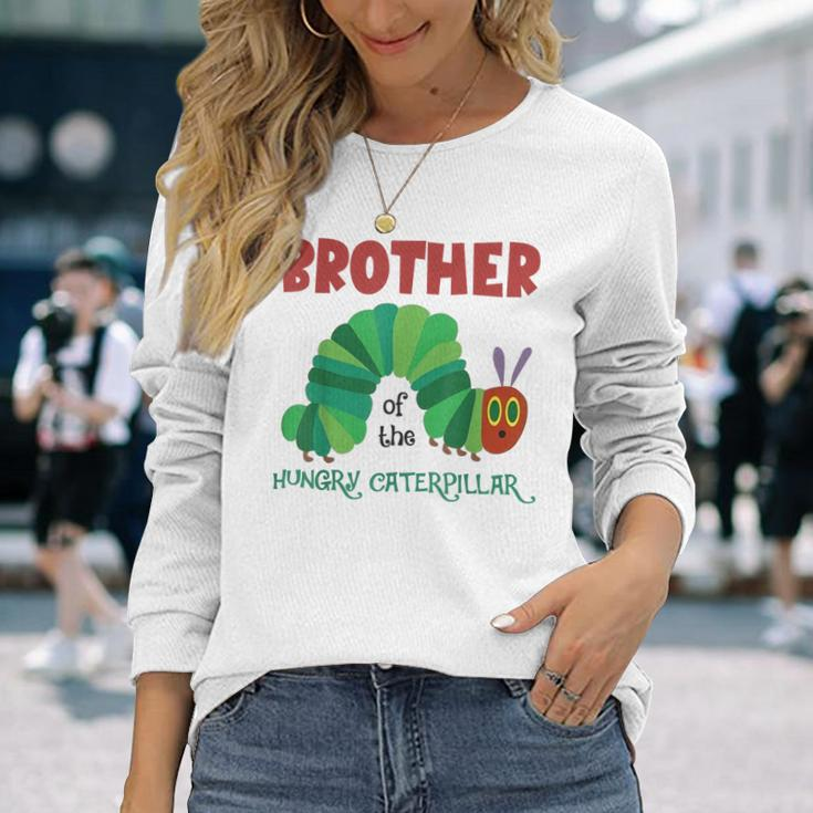 Brother Of Hungry Caterpillar Caterpillar Birthday Long Sleeve T-Shirt Gifts for Her