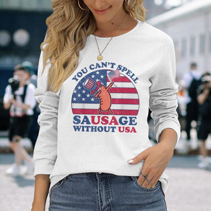 You Can’T Spell Sausage Without Usa 4Th Of July Quote Long Sleeve T-Shirt Gifts for Her