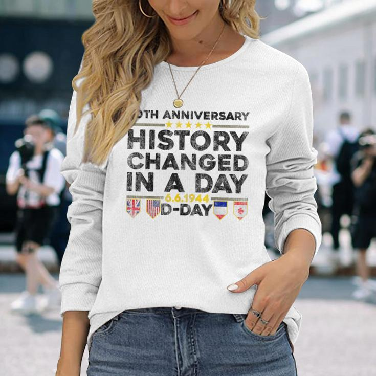D-Day 80Th Anniversary Normandy History Changed In A Day Long Sleeve T-Shirt Gifts for Her