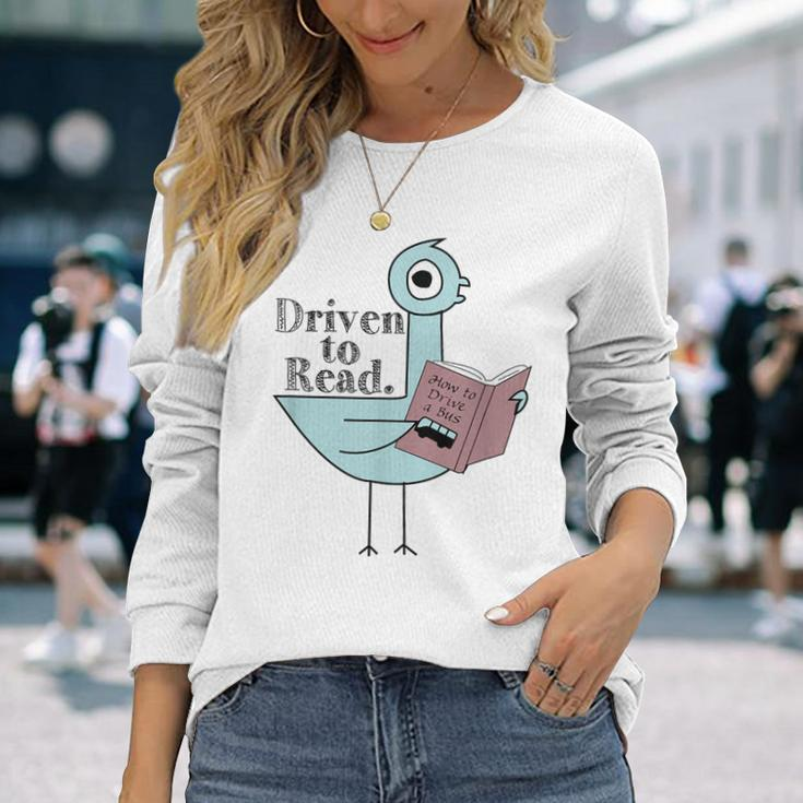 Driven To Read Pigeon Library Reading Books Readers Long Sleeve T-Shirt Gifts for Her