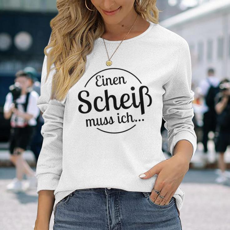 Einen Scheiß Muss Ich White Langarmshirts Geschenke für Sie