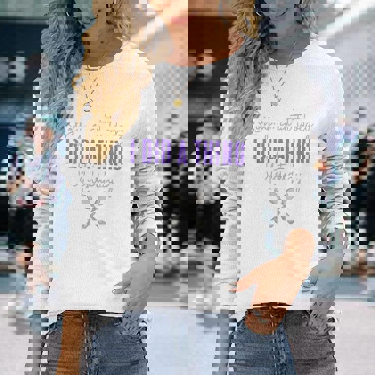 Fibro Can't Today Did A Thing Yesterday Spoonie Fibromyalgia Long Sleeve T-Shirt Gifts for Her