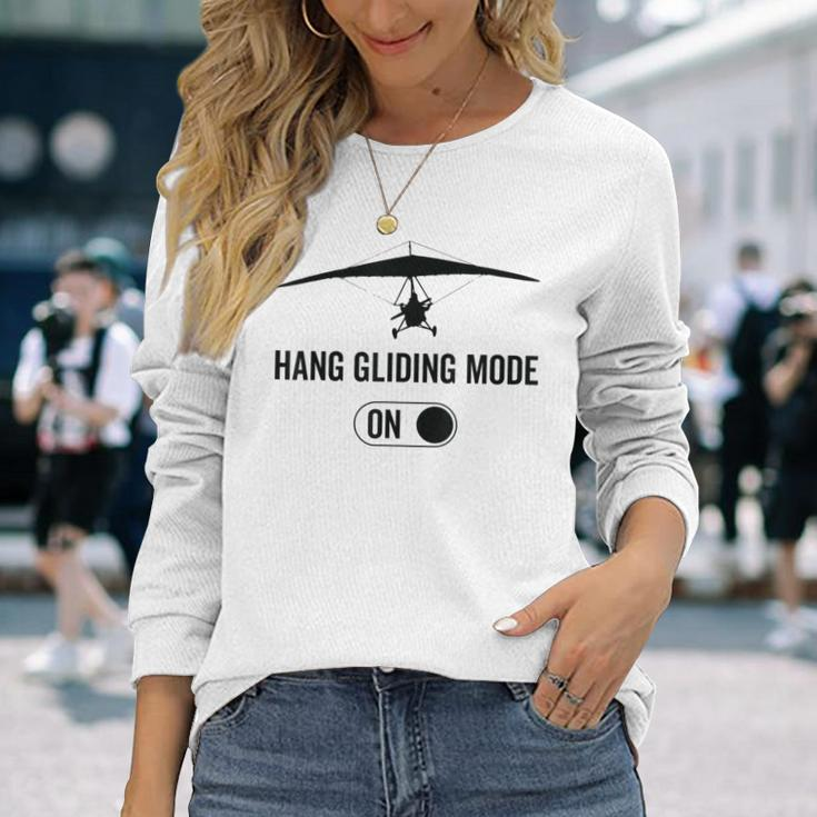Hang Gliding Mode On Glider Hang Gliding Long Sleeve T-Shirt Gifts for Her
