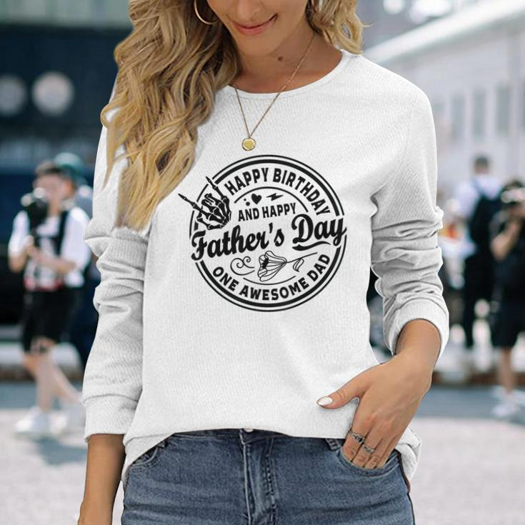 Happy Father's Day Dad Quotes Birthday Party Skeleton Long Sleeve T-Shirt Gifts for Her