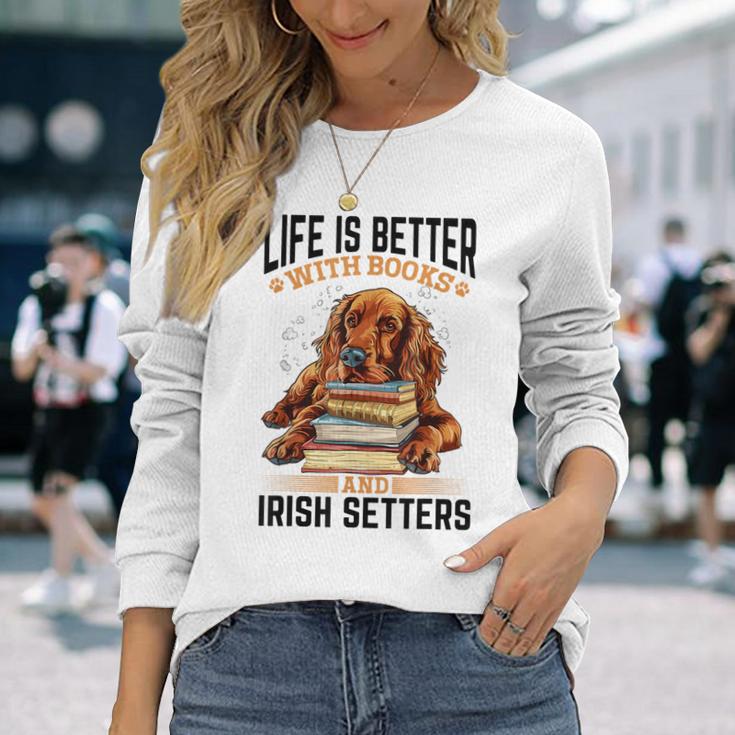 Irish Setter Hunderasse Das Leben Ist Besser Mit Büchern Und Irisch Langarmshirts Geschenke für Sie