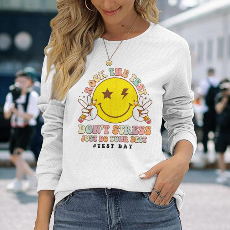 Rock The Test Don't Stress Just Do Your Best Testing Smile Long Sleeve T-Shirt Gifts for Her