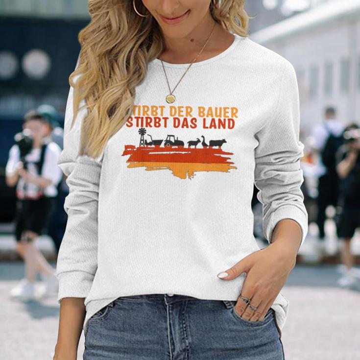 Stirbt Der Bauer Stirbt Das Land Gray Langarmshirts Geschenke für Sie