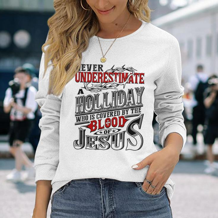 Underestimate Holliday Family Name Long Sleeve T-Shirt Gifts for Her