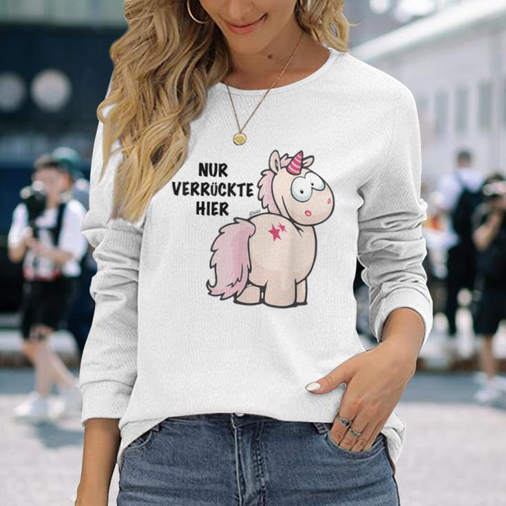 Unicorn Nur Verrückte Hier By Nici Langarmshirts Geschenke für Sie