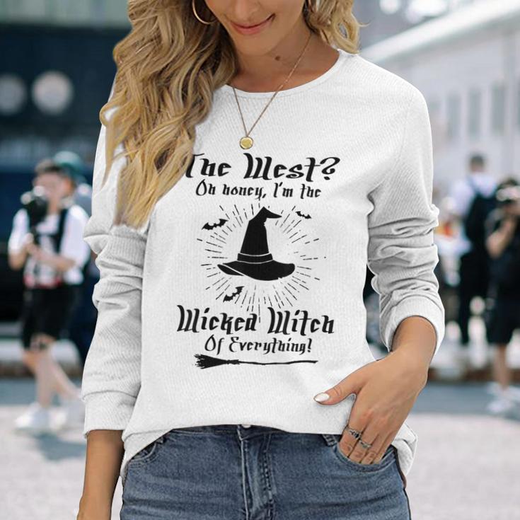 The West On Honey I'm The Wicked Witch Of Everything Long Sleeve T-Shirt Gifts for Her