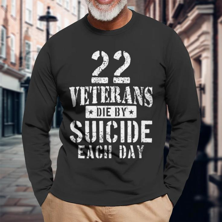 22 Veterans Die By Suicide Each Day Military Veteran Long Sleeve T-Shirt Gifts for Old Men