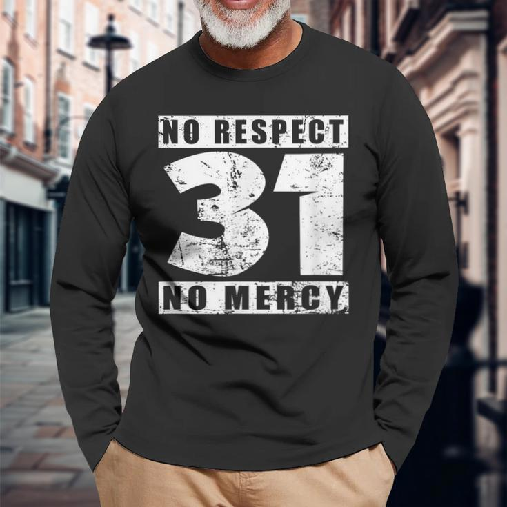 31 No Respekt No Mercy Sei Kein 31Er Meme Slogan Langarmshirts Geschenke für alte Männer